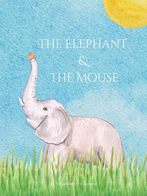 cover image of The Elephant and the Mouse